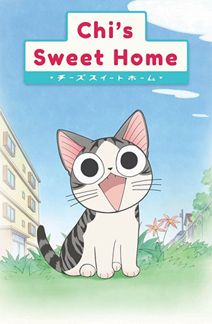 Chi’s Sweet Home – Todos os Episódios